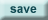 save